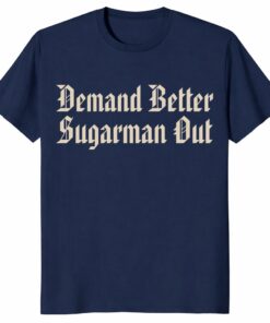 Demand Better Sugarman OuUnisex Shirt – Philadelphia Union Fan Protest Tee