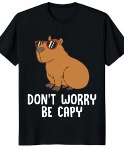 Don’t Worry Be Capy Unisex Shirt – Funny Capybara Lover Gift