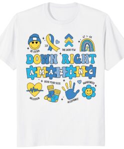 Down Syndrome Awareness Shirt – Down Right Amazing Mom Gift