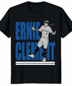 Ernie Clement Toronto Blue Jays Unisex Shirt – Baseball Fan Gift