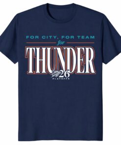 For City For Team For Thunder 2026 Playoffs Unisex Shirt _ OKC Fan