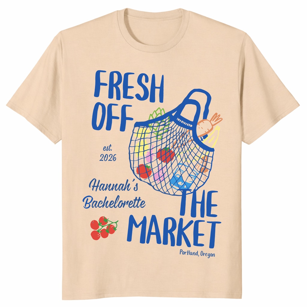 Fresh Off the Market Bachelorette Shirt – Personalized Party Tee Fresh Off the Market Bachelorette Shirt – Personalized Party Tee