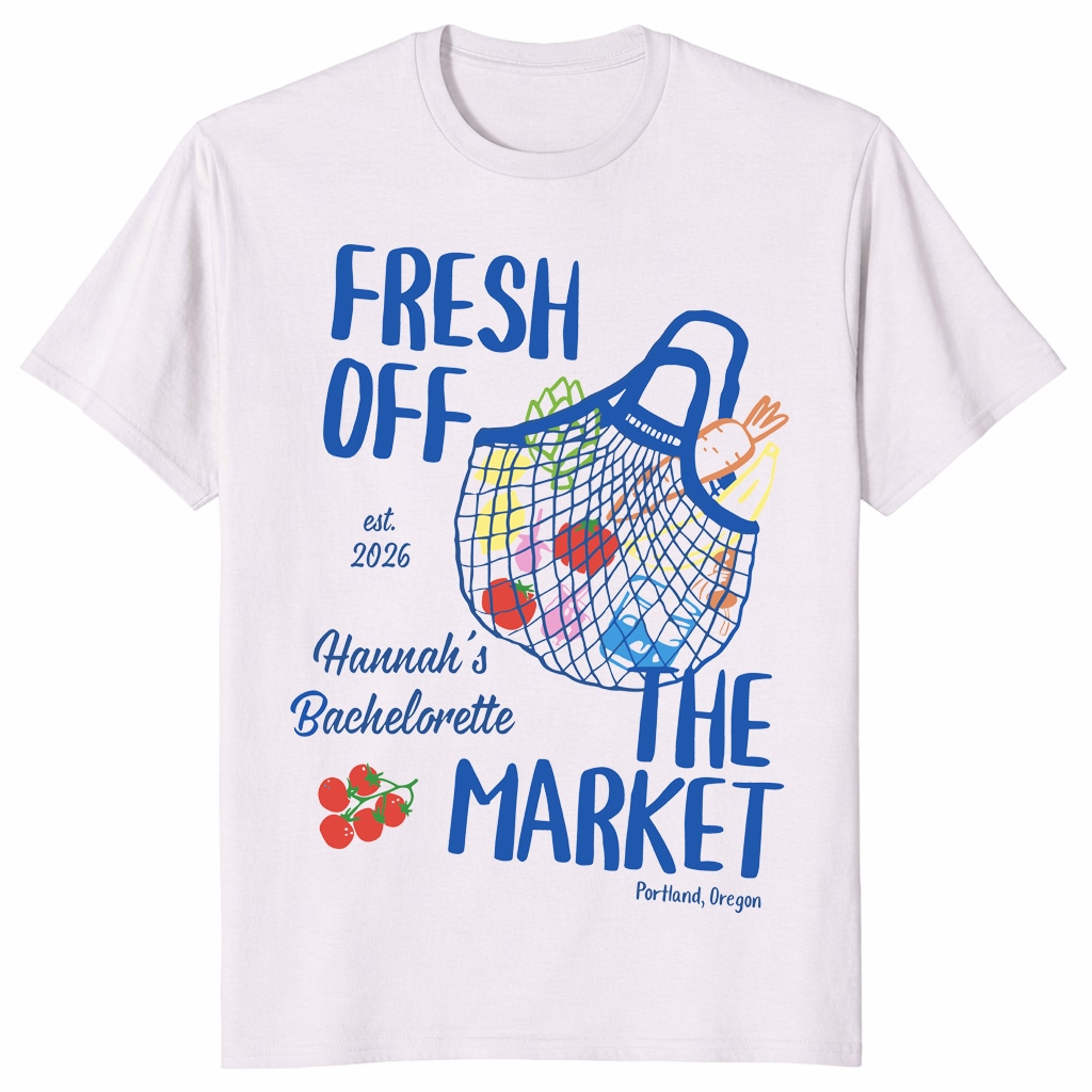 Fresh Off the Market Bachelorette Shirt – Personalized Party Tee Fresh Off the Market Bachelorette Shirt – Personalized Party Tee