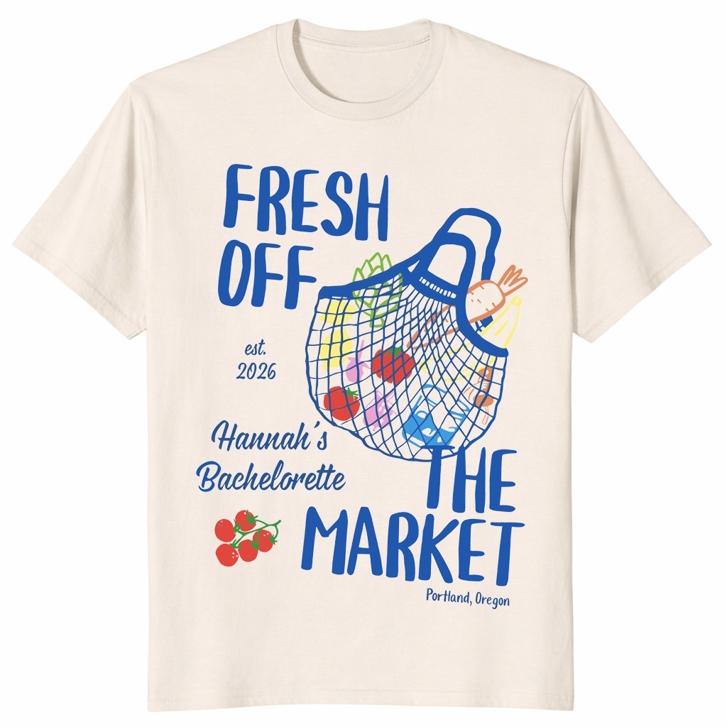 Fresh Off the Market Bachelorette Shirt – Personalized Party Tee Fresh Off the Market Bachelorette Shirt – Personalized Party Tee