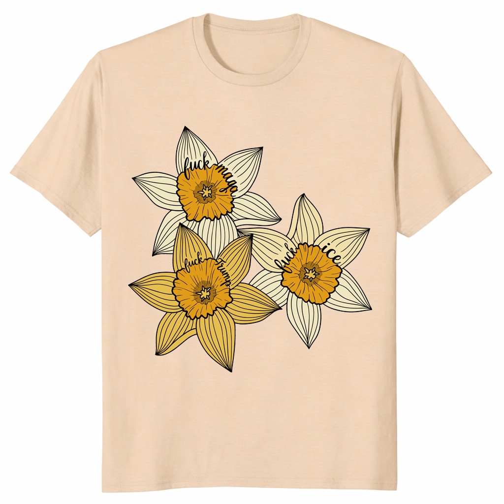 Fuck MAGA Fuck Trump Fuck ICE Shirt – Yellow Daffodil Trio Fuck MAGA Fuck Trump Fuck ICE Shirt – Yellow Daffodil Trio