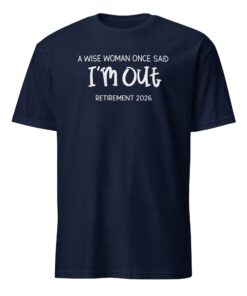 Funny RetiremenUnisex Shirt,Teacher RetiremenUnisex Shirt,Retirement 2026 Gift for Women,Retirement TShirt,Funny Retirement Tee,Retired