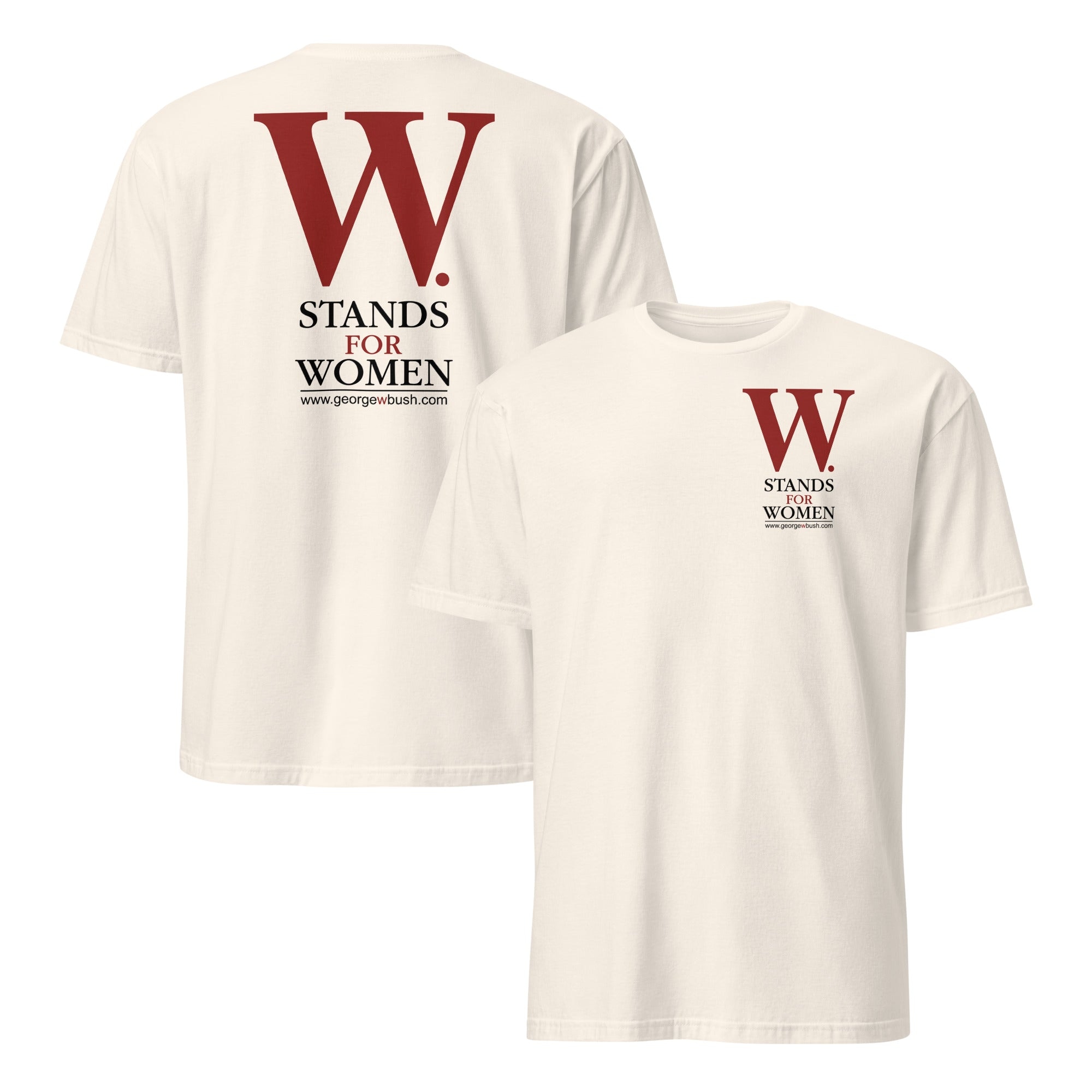 George W Bush W Stands For Women Unisex Shirt – Vintage Political Tee George W Bush W Stands For Women Unisex Shirt – Vintage Political Tee