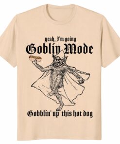 Goblin Mode Hot Dog Shirt – Funny Gobblin’ Up Meme Tee