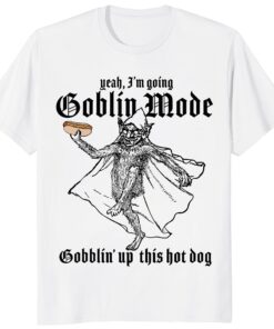 Goblin Mode Hot Dog Shirt – Funny Gobblin’ Up Meme Tee
