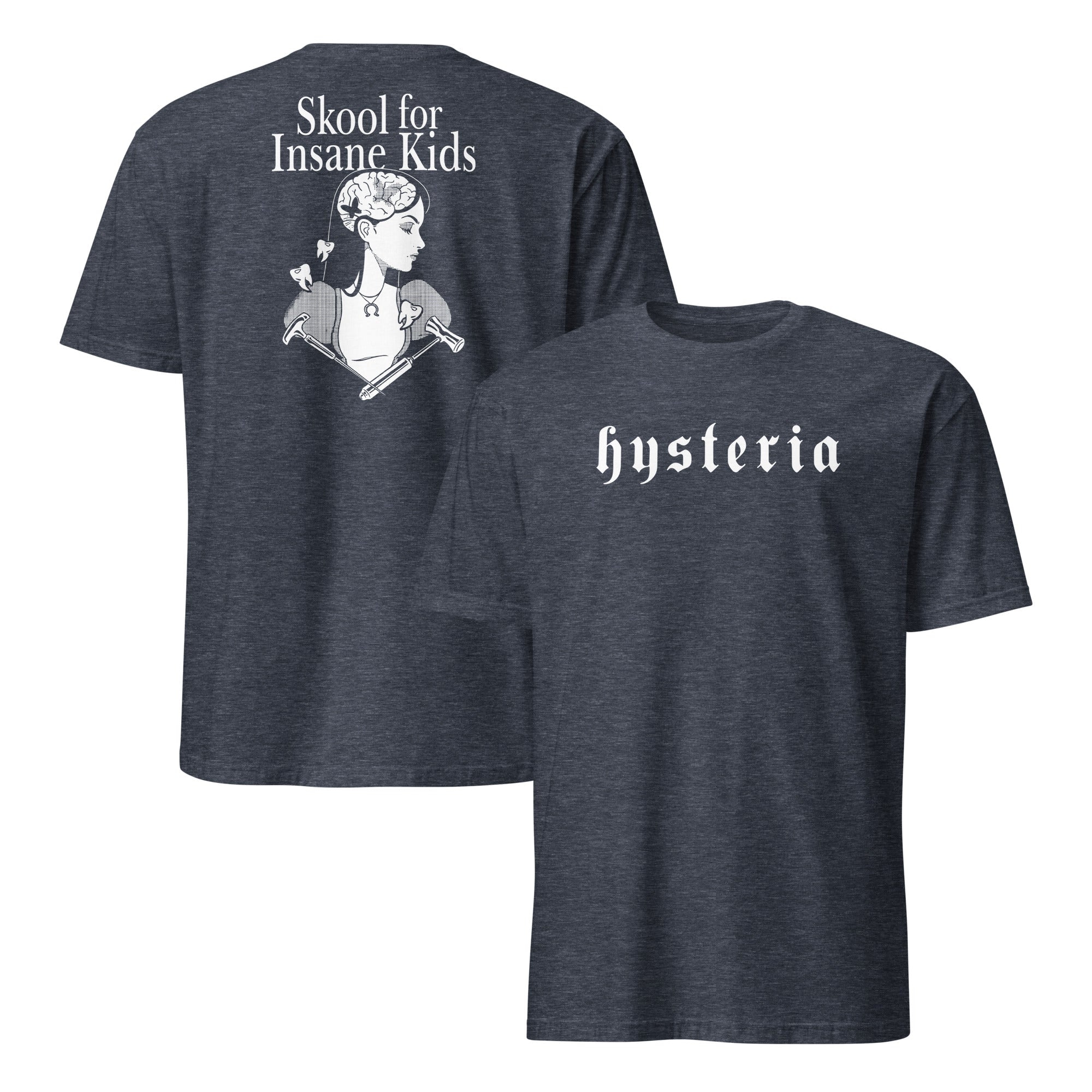 Hysteria Skool For Insane Kids Unisex Shirt – Gothic Graphic Tee Hysteria Skool For Insane Kids Unisex Shirt – Gothic Graphic Tee
