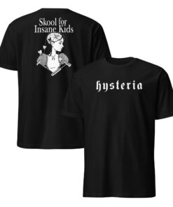 Hysteria Skool For Insane Kids Unisex Shirt – Gothic Graphic Tee