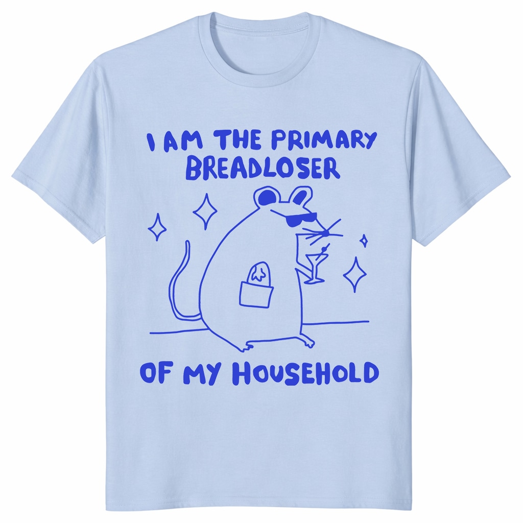 I Am The Primary Breadloser Of My Household Funny Rat Unisex Shirt I Am The Primary Breadloser Of My Household Funny Rat Unisex Shirt