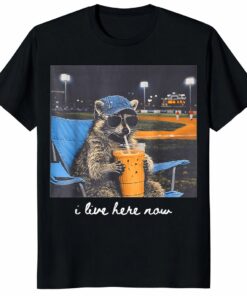 I Live Here Now Shirt – Funny Raccoon _ Baseball Mama Tee