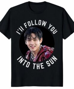 I’ll Follow You Into The Sun V Taehyung BTS Shirt – Fan Gift