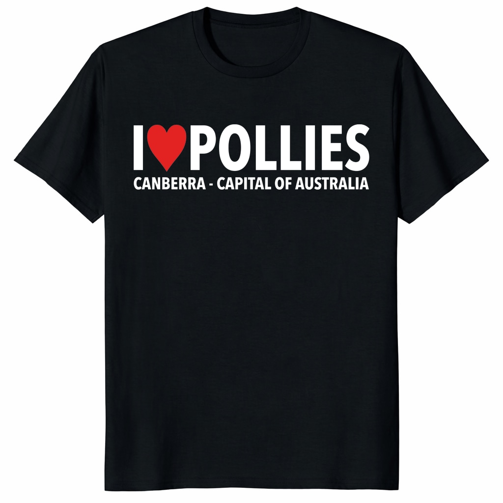 I Love Pollies Canberra Capital Australia Unisex Shirt – Aussie Humor I Love Pollies Canberra Capital Australia Unisex Shirt – Aussie Humor