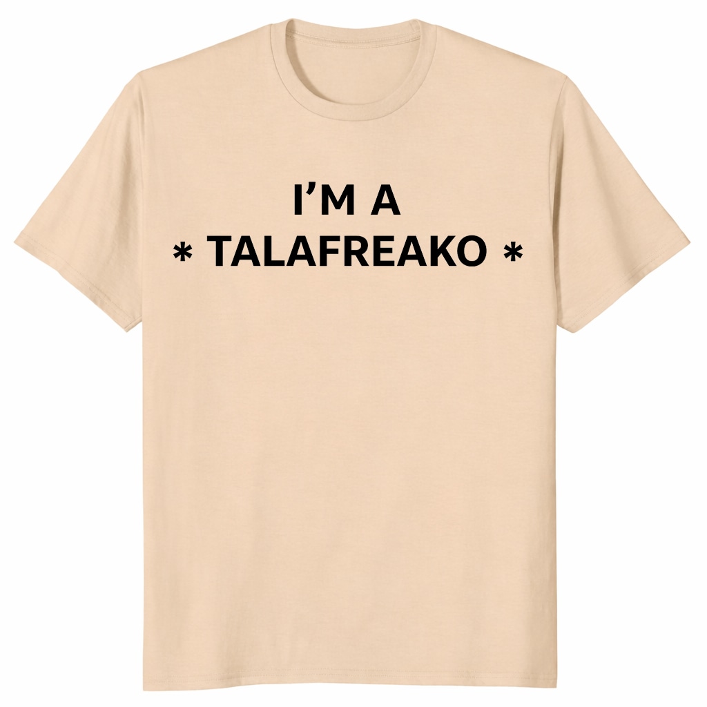 I’m A Talafreako Shirt James Talarico Texas Political Tee I’m A Talafreako Shirt James Talarico Texas Political Tee