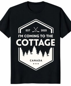I’m Coming To The Cottage Shirt – Hockey Romance Fan Tee