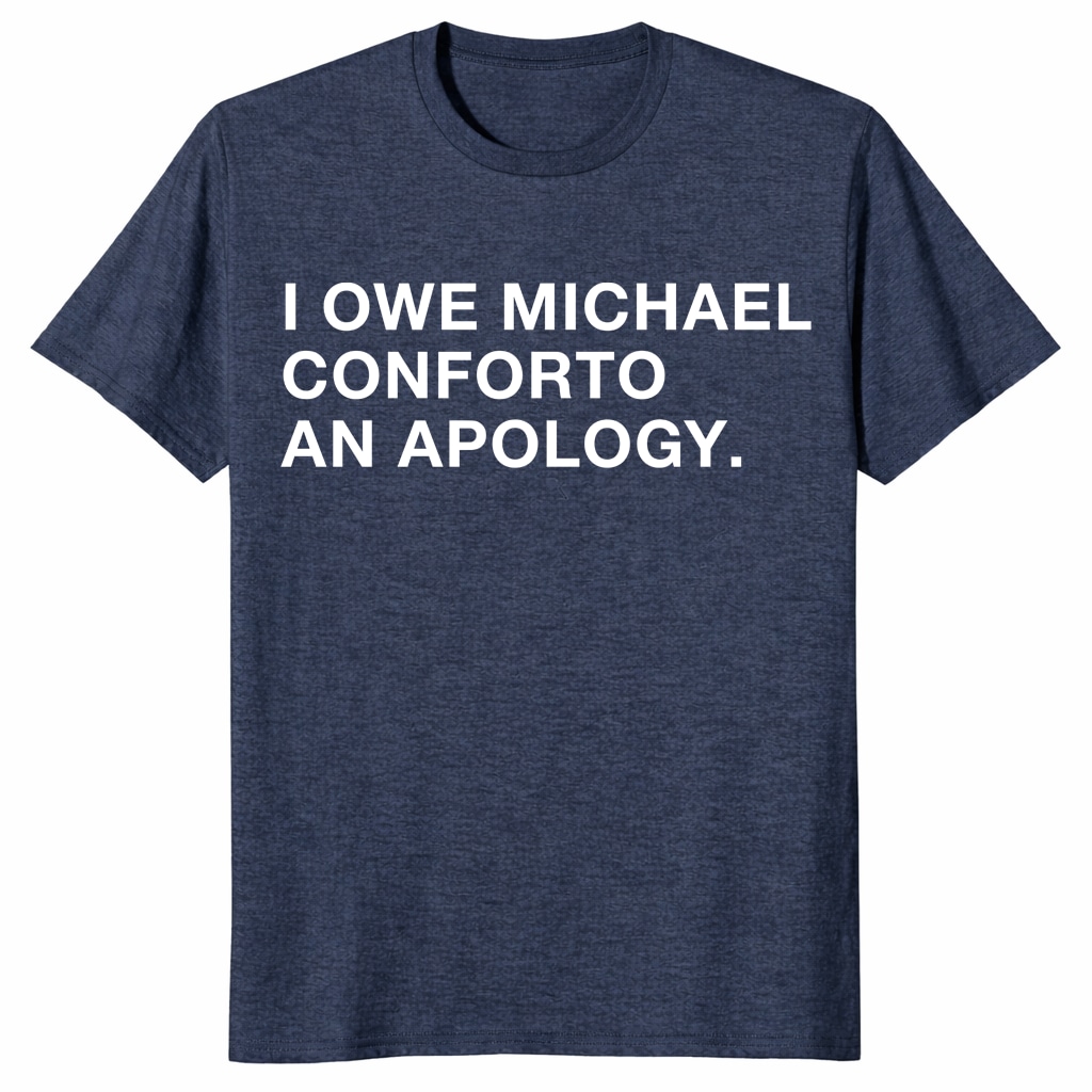 I Owe Michael Conforto An Apology Unisex Shirt – Funny Baseball Fan Tee I Owe Michael Conforto An Apology Unisex Shirt – Funny Baseball Fan Tee