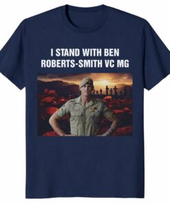 I Stand With Ben Roberts-Smith Unisex Shirt – VC MG Statement Tee