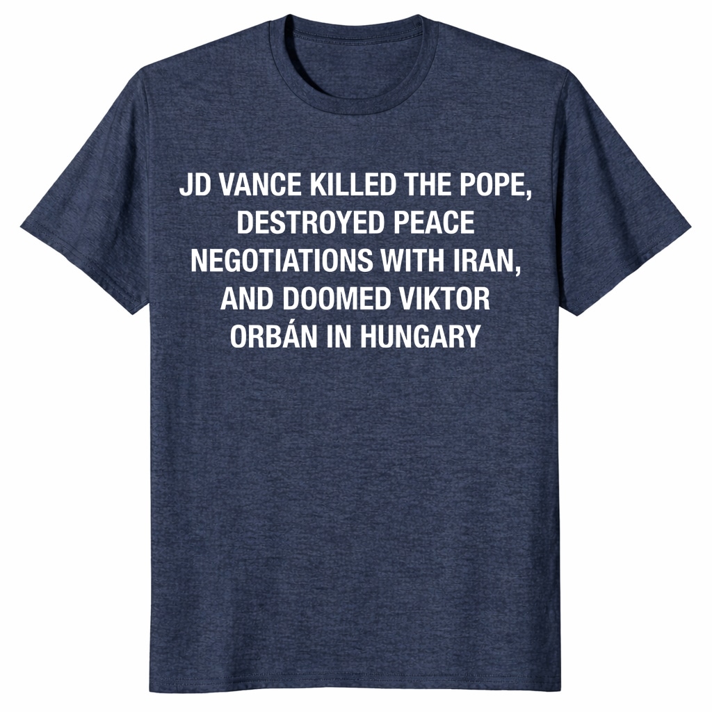 JD Vance Killed The Pope Shirt – Funny Political Protest Tee JD Vance Killed The Pope Shirt – Funny Political Protest Tee