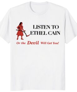 Listen To Ethel Cain Shirt – Devil Will Get You Graphic Tee
