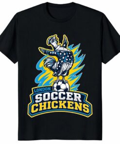 London Soccer Chickens Shirt Funny Football Fan Banter Tee London Soccer Chickens Shirt Funny Football Fan Banter Tee