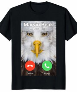 Marvin Beak Is Calling Unisex Shirt – Funny Viral Eagle Meme Tee