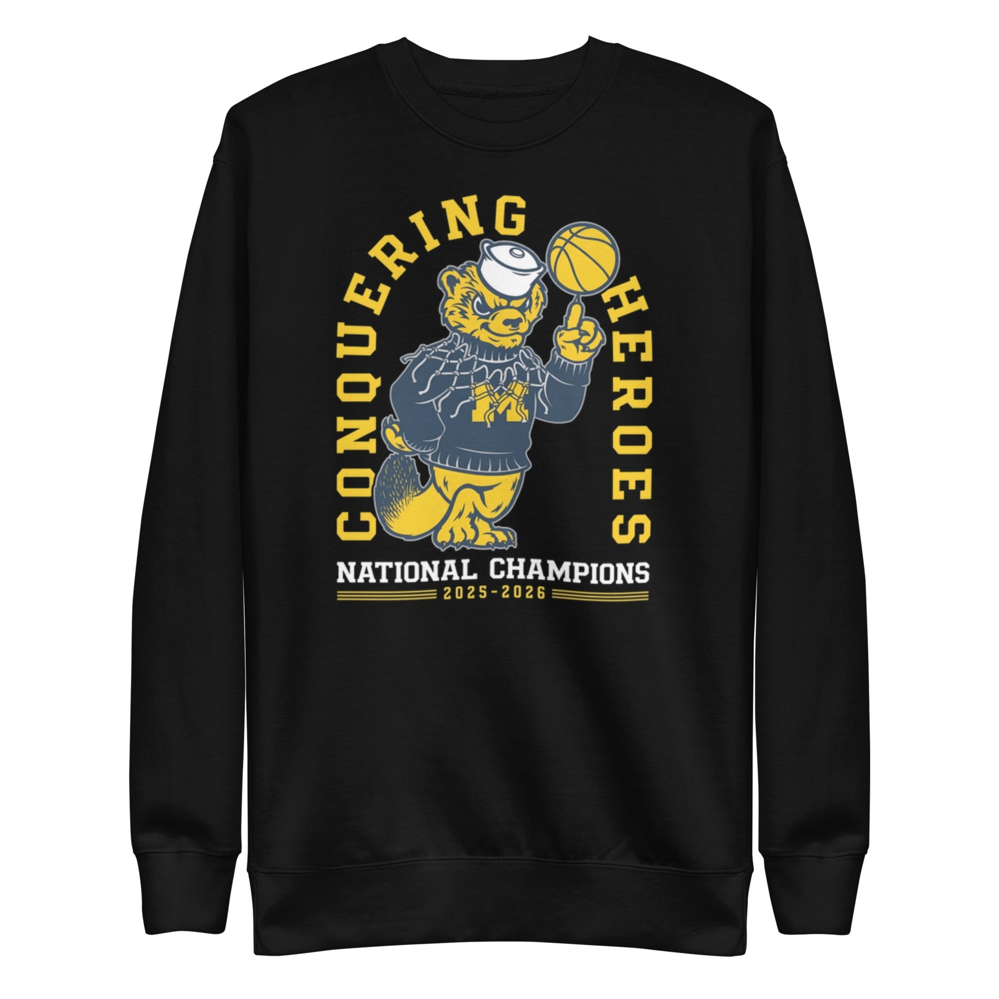 Michigan Wolverines Conquering Heroes 2026 Champions Sweatshirt Michigan Wolverines Conquering Heroes 2026 Champions Sweatshirt