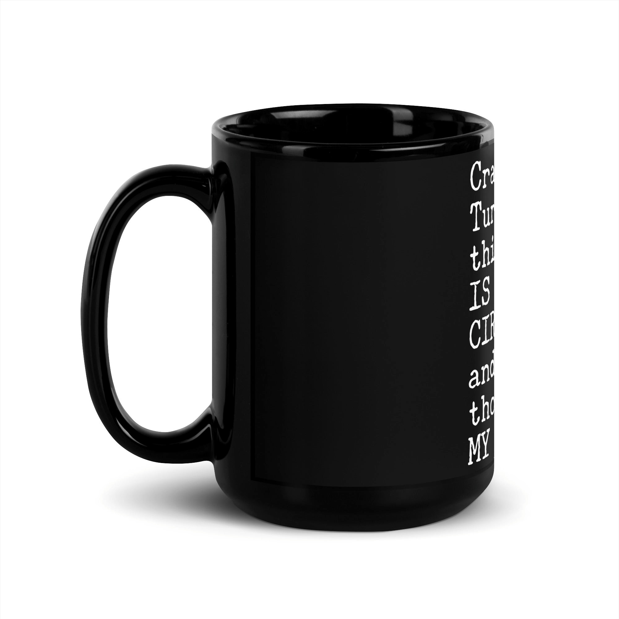 My Circus My Monkeys Mug – Funny Office Coworker Coffee Gift My Circus My Monkeys Mug – Funny Office Coworker Coffee Gift