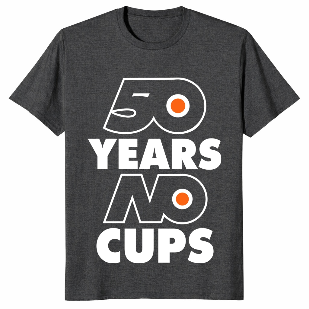Philadelphia Flyers 50 Years No Cups Shirt – Hockey Fan Tee Philadelphia Flyers 50 Years No Cups Shirt – Hockey Fan Tee