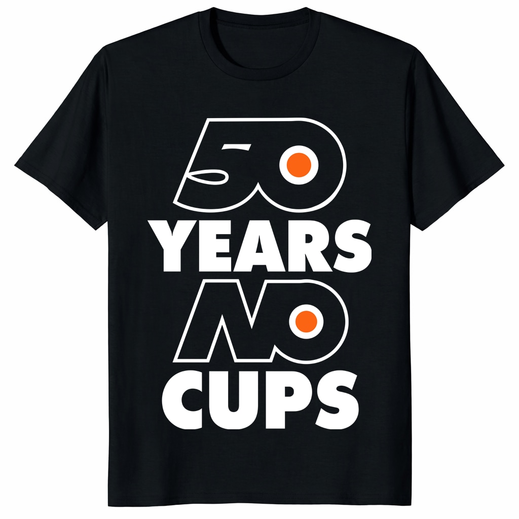 Philadelphia Flyers 50 Years No Cups Shirt – Hockey Fan Tee Philadelphia Flyers 50 Years No Cups Shirt – Hockey Fan Tee