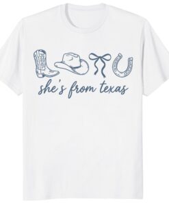 She’s From Texas Shirt – Western Coquette _ Coastal Cowgirl