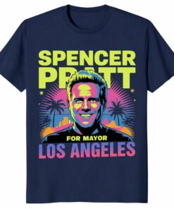 Spencer Pratt For Los Angeles Mayor Unisex Shirt