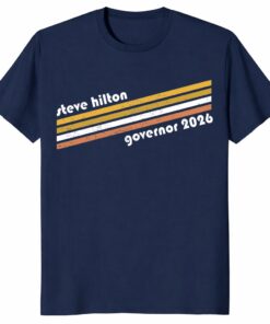 Steve Hilton Governor 2026 Shirt California Election Tee
