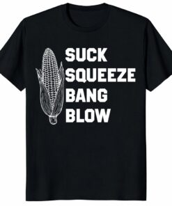 Suck Squeeze Bang Blow Unisex Shirt – Funny Mechanic Biker Tee