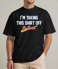 Tarps Off Cardinals Shirt – I’m Taking This Shirt Off Go Cards