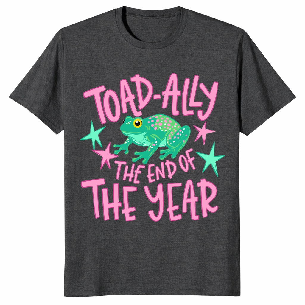 Toad-Ally The End Of The Year Shirt _ Last Day Teacher Tee Toad-Ally The End Of The Year Shirt _ Last Day Teacher Tee
