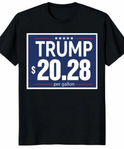 Trump Gas Price Shirt – Funny $20.28 Per Gallon Political Tee