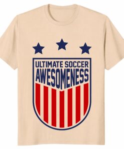 Ultimate Soccer Awesomeness Shirt Funny Soccer Fan Tee