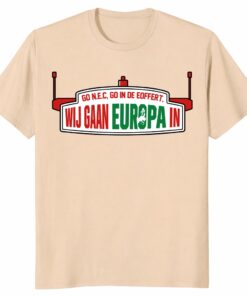 We Are Going To Europe – NEC Nijmegen Champions League Shirt We Are Going To Europe – NEC Nijmegen Champions League Shirt