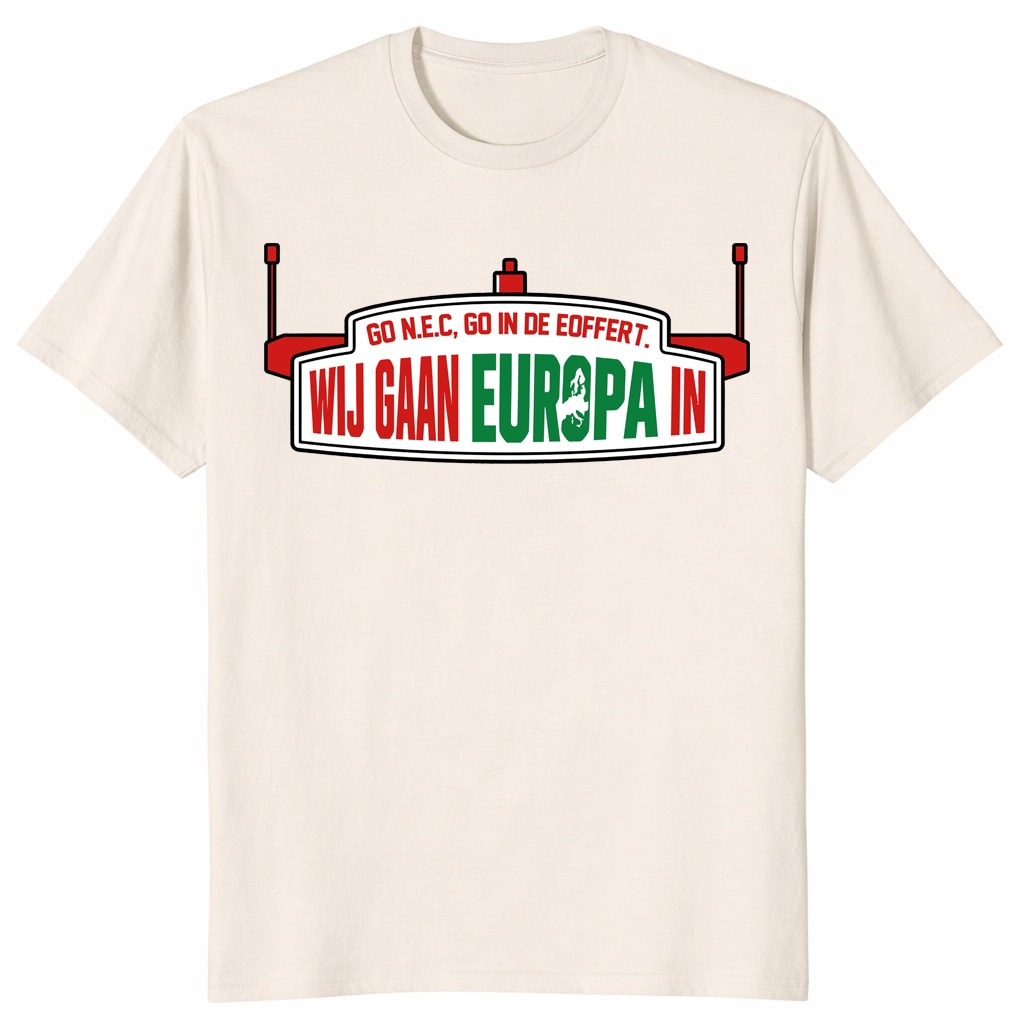 We Are Going To Europe – NEC Nijmegen Champions League Shirt We Are Going To Europe – NEC Nijmegen Champions League Shirt