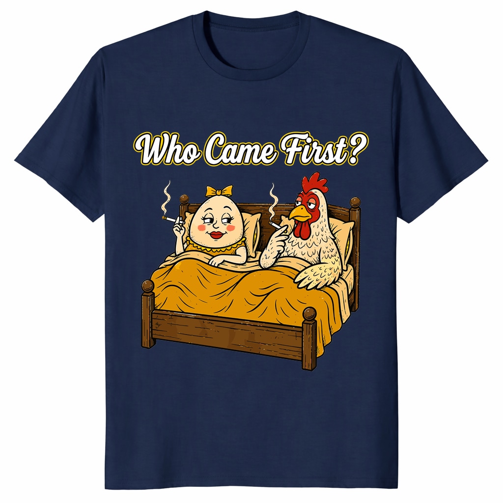 Who Came First Chicken Or Egg Funny Unisex Shirt _ Adult Humor Tee Who Came First Chicken Or Egg Funny Unisex Shirt _ Adult Humor Tee