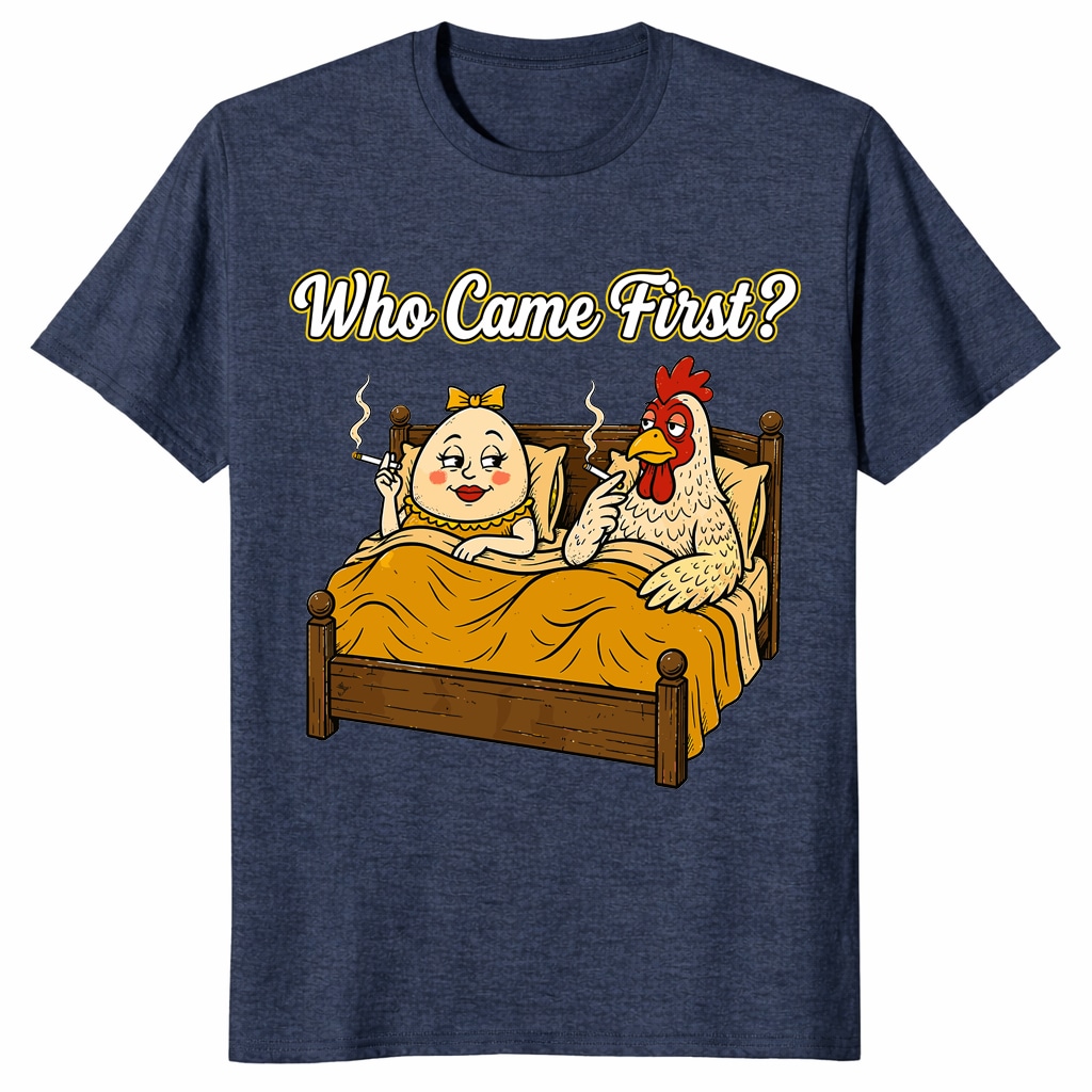Who Came First Chicken Or Egg Funny Unisex Shirt _ Adult Humor Tee Who Came First Chicken Or Egg Funny Unisex Shirt _ Adult Humor Tee