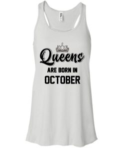 Queens are born in october T-shirt,Tank top & Hoodies