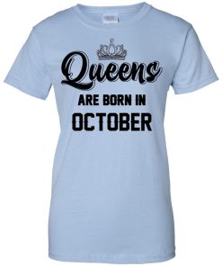 Queens are born in october T-shirt,Tank top & Hoodies