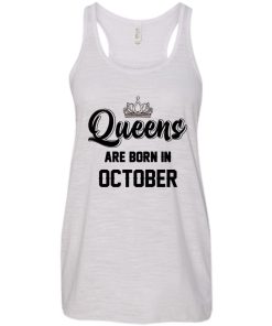Queens are born in october T-shirt,Tank top & Hoodies
