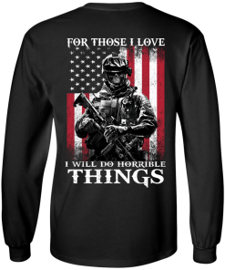 Veteran Shirt - For those i love, I will do horrible things T-shirt,Tank top & Hoodies