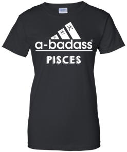 Pisces Zodiac Shirts - Pisces Horocopse shirts - A-badass pisces T-shirt,Tank top & Hoodies