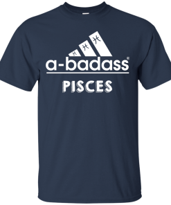 Pisces Zodiac Shirts - Pisces Horocopse shirts - A-badass pisces T-shirt,Tank top & Hoodies