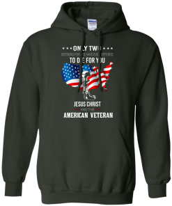 Jesus christ and american veteran defining forces have ever offered to die for you T-shirt,Tank top & Hoodies